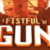 A Fistful of Gun