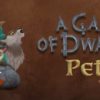A Game of Dwarves: Pets