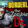Borderlands: The Zombie Island of Dr. Ned