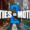 Cities in Motion 2
