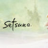 I am Setsuna