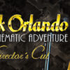 Jack Orlando: Director's Cut