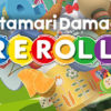 Katamari Damacy REROLL