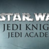 STAR WARS™ Jedi Knight - Jedi Academy™