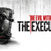 The Evil Within: The Executioner