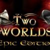 Two Worlds Epic Edition
